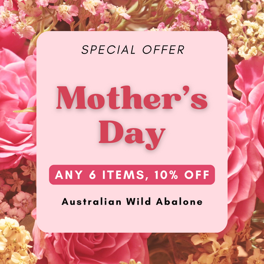 Mother's Day Special - Australian Wild Abalone